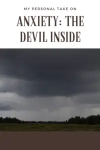 A field with trees in the background. Storm clouds fill the sky overhead. Pin reads, "My Personal Take on Anxiety: the Devil Inside."