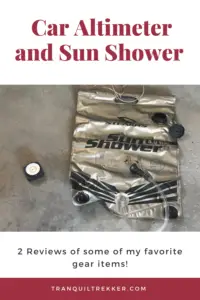 A plastic container and tub labled, "Sun Shower" and a small dial sit on the floor. Pin reads, Car Altimeter and Sun Shower 2 Reviews of some of my favorite gear items!"