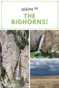 Three pictures: two waterfalls and a stormy, landscape scene. Pin reads Hiking in The Bighorns