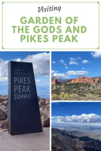 3 pictures on the pin, one of the sign at the Pikes Peak Summit, another of red rock formations rising from green scrubland, and another of mountains and plains spreading to the horizon from a viewpoint on a mountain high above. Pin reads, "Visiting Garden of the Gods and Pikes Peak"