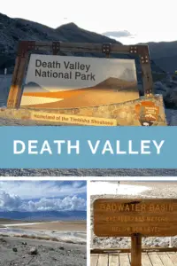 3 pictures: 1) National Park Entrance sign reads, "Death Valley National Park"; 2) A rocky, salt-flat spreads to the horizon, surrounded by rocky mountains; 3) A sign on a boardwalk reads, "Badwater Basin, 282 feet/865 meters BELOW sea level!" Pin reads, "Death Valley"
